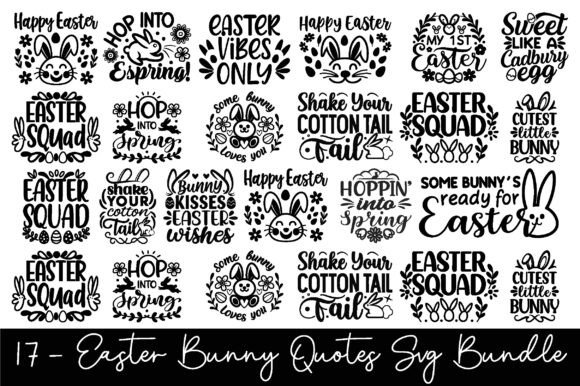 17 Easter Bunny Quotes SVG Bundle for Graphics and Crafts