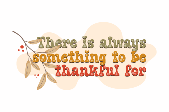 Always Thankful Quote Graphics for Crafts and DIY