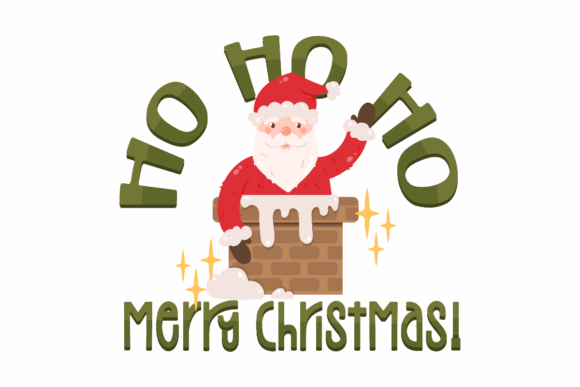 Christmas Quote Ho Ho Ho Santa Graphics for Crafts & Content