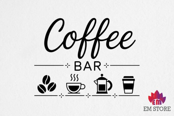 Coffee Bar - Coffee SVG: A Crafts Graphics Review for Local Brands