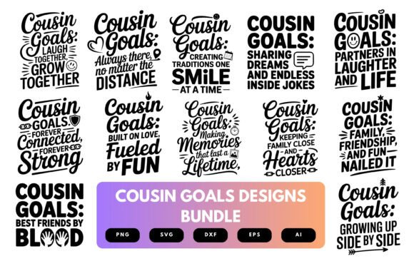 Cousin Goals SVG Bundle: A Graphic Design Asset for Crafts