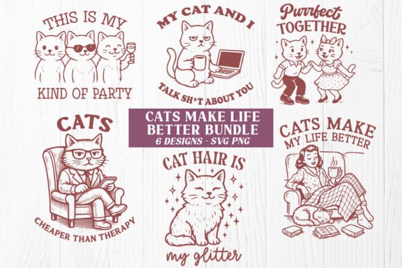 Funny Cats Make Life Better SVG Bundle for Graphics and Crafts
