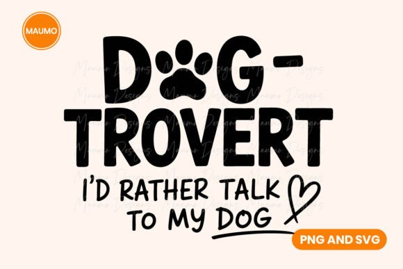 Funny Dog Quote Graphics for Crafts and Content