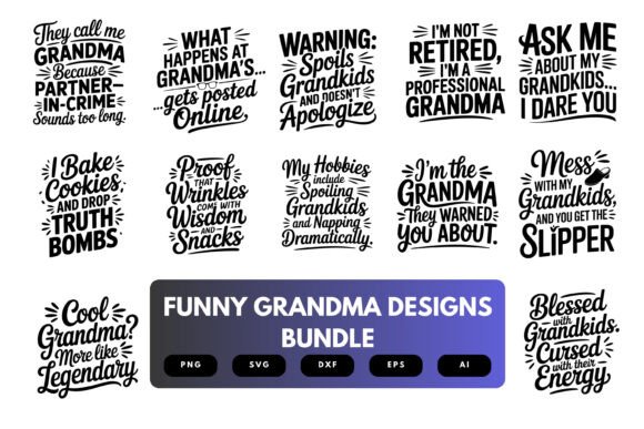 Funny Grandma SVG Bundle: Graphics for Crafts & Branding