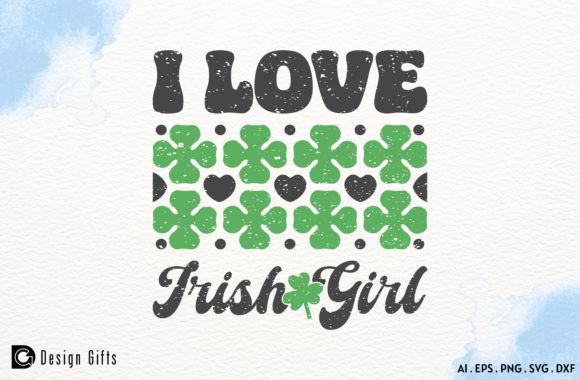 St.Patrick's Day Quote I Love Irish Girl Review