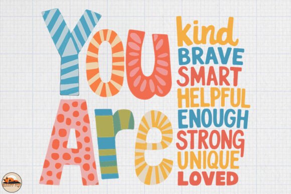 You Are Kind, Brave, Smart SVG PNG Graphics for Crafts