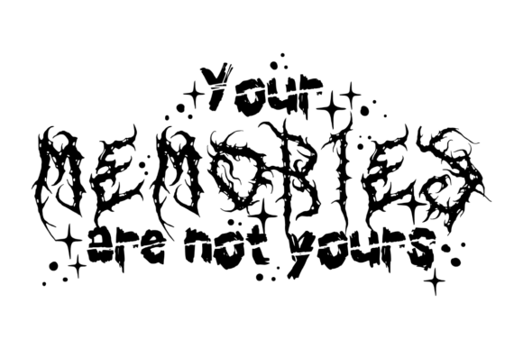 Your Memories Are Not Yours, Halloween Quote Graphics for Crafts
